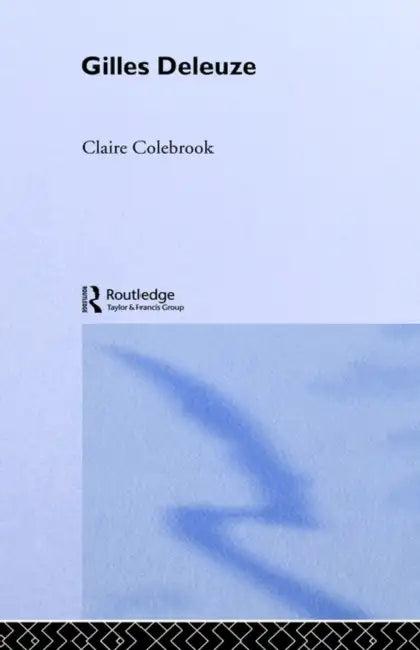 Gilles Deleuze (English, Claire Colebrook)