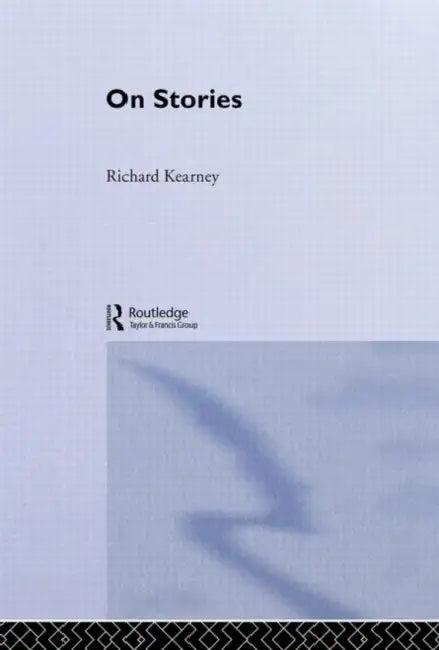On Stories (English, Richard Kearney)