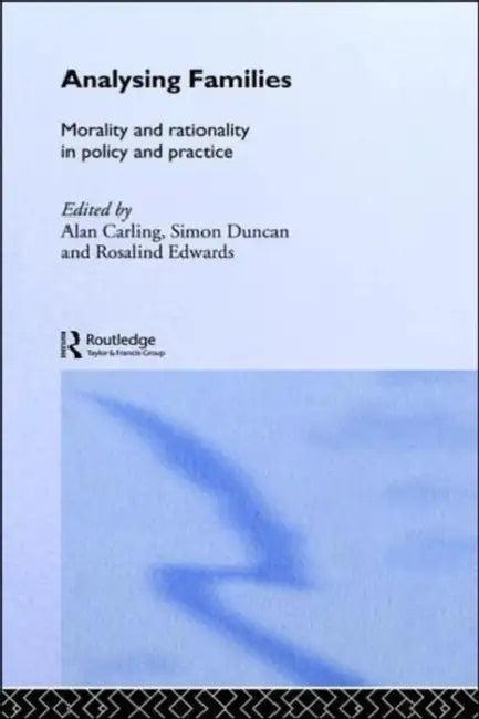 Analysing Families (English, Alan Carling | Simon Duncan | Rosalind Edwards)