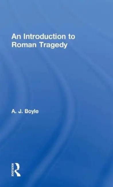 Roman Tragedy (English, Anthony J. Boyle)