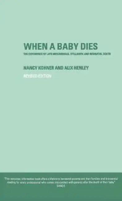 When A Baby Dies (English, Alix Henley | Nancy Kohner)