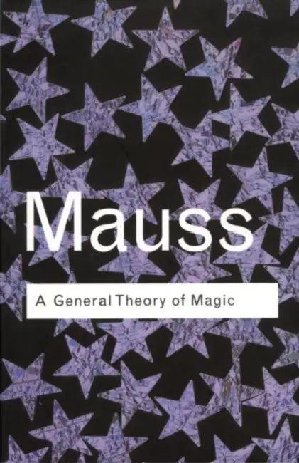 A General Theory of Magic (English, Marcel Mauss)