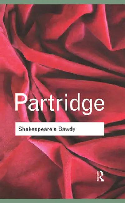 Shakespeare's Bawdy (English, Eric Partridge)