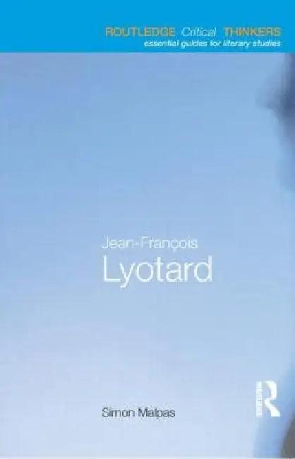 Jean-François Lyotard (English, Simon Malpas)