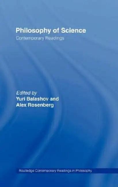 Philosophy of Science (English, Yuri Balashov | Alex Rosenberg)