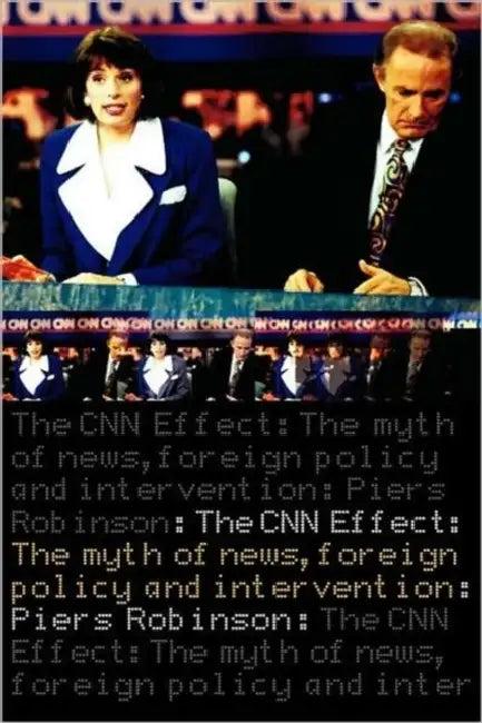 The CNN Effect (English, Piers Robinson)