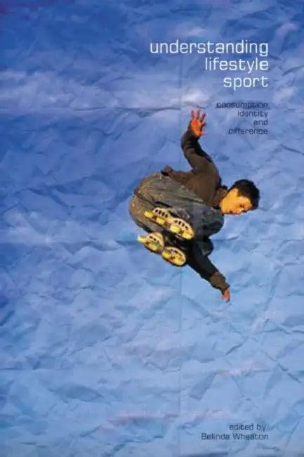Understanding Lifestyle Sport (English, Belinda Wheaton)