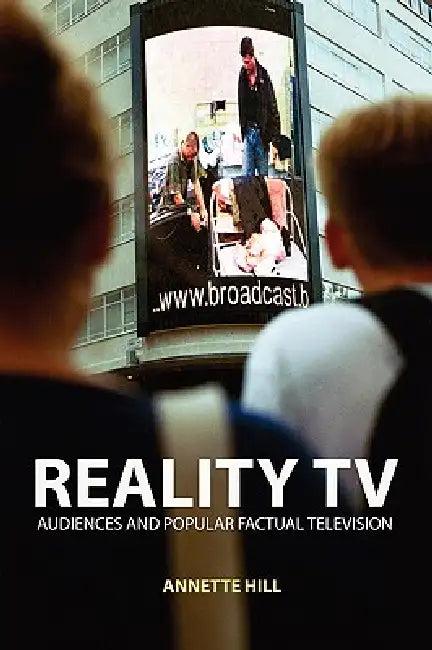 Reality TV (English, Annette Hill)