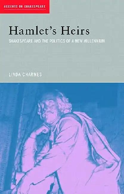 Hamlet's Heirs (English, Linda Charnes)