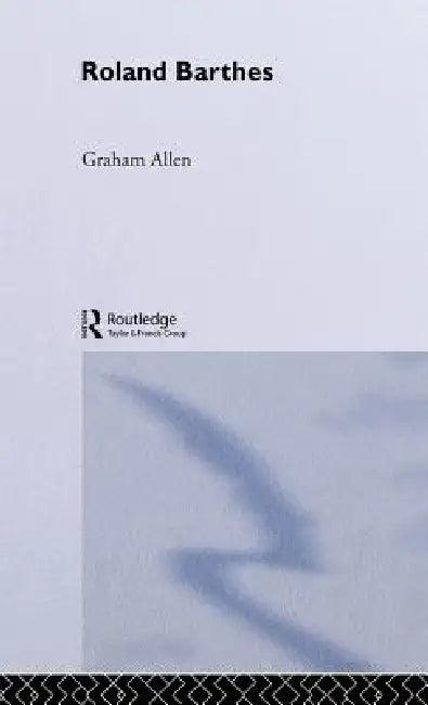 Roland Barthes (English, Graham Allen)