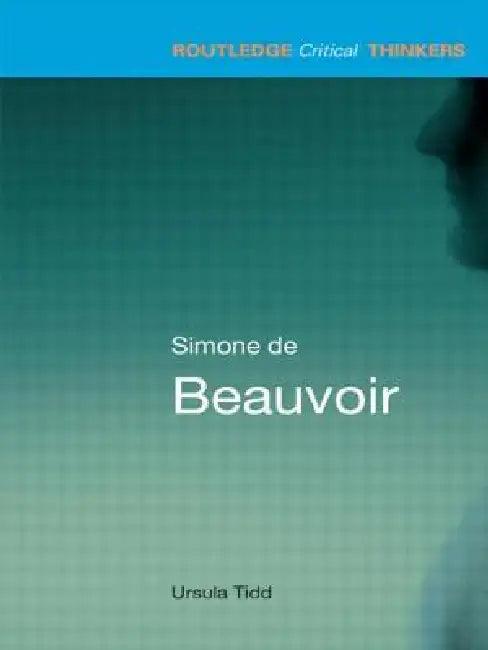 Simone de Beauvoir (English, Ursula Tidd)