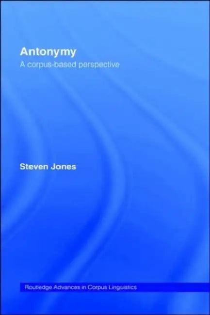 Antonymy (English, Steven Jones)