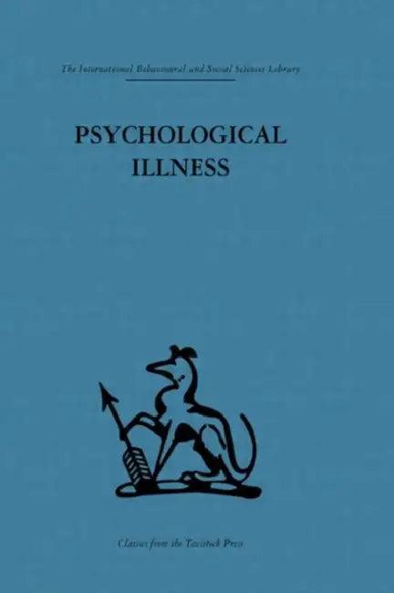 Psychological Illness (English, E. J. R. Primrose)