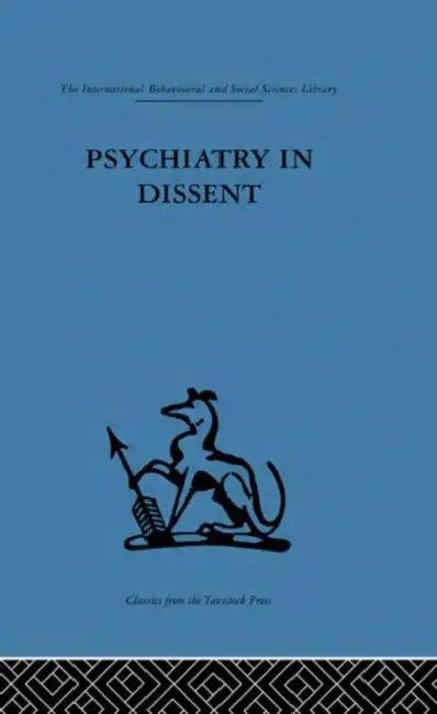 Psychiatry in Dissent (English, Anthony Clare)