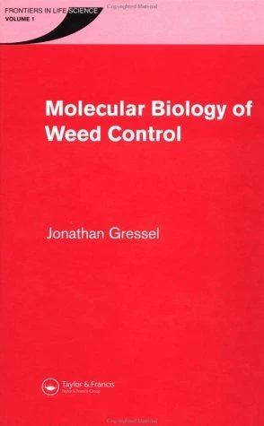 Molecular Biology of Weed Control (English, Jonathan Gressel)