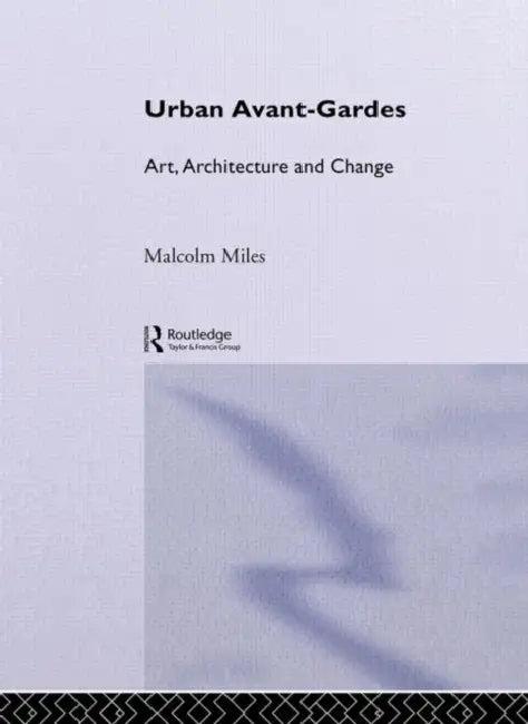 Urban Avant-Gardes (English, Malcolm Miles)