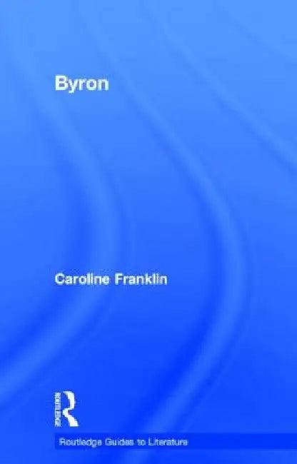 Byron (English, Caroline Franklin)