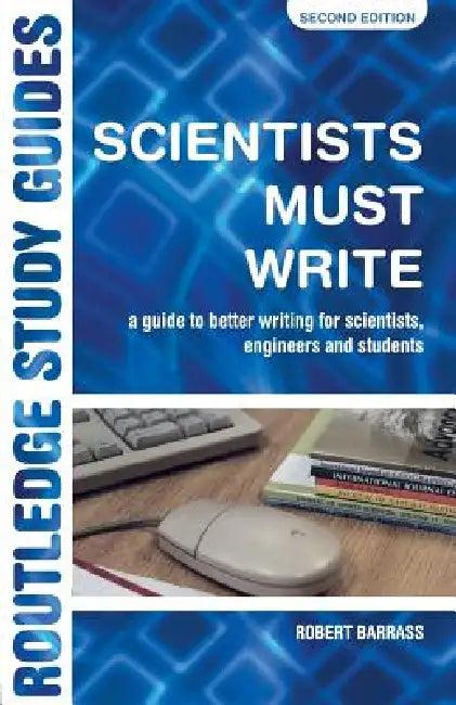 Scientists Must Write (English, Robert Barrass)