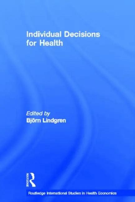 Individual Decisions for Health (English, Bjorn Lindgren)