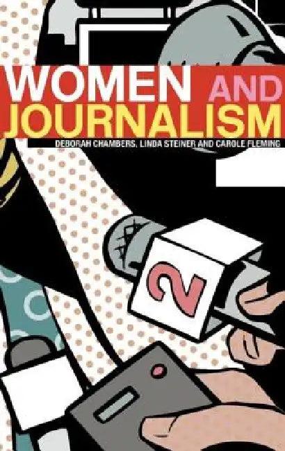 Women And Journalism (English, Deborah Chambers | Linda Steiner | Carole Fleming)