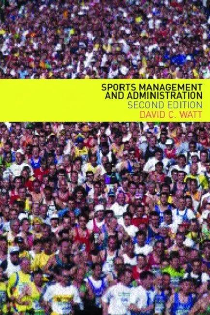 Sports Management and Administration (English, David Watt)