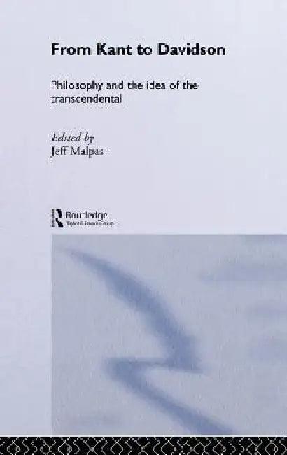 From Kant to Davidson (English, Jeff Malpas)