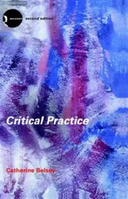Critical Practice (English, Catherine Belsey | C. Belsey)