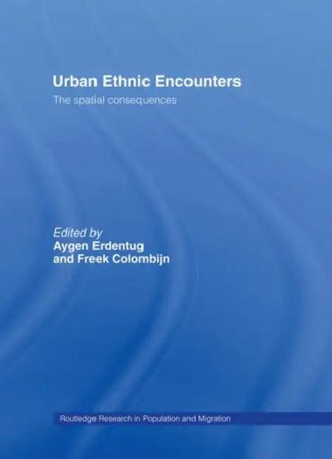 Urban Ethnic Encounters (English, Aygen Erdentug | A.Erdentul | Freek Colombijn)