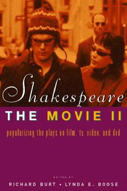 Shakespeare, the Movie II (English, Richard Burt | Lynda E. Boose)