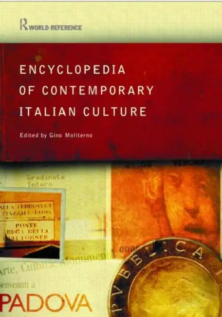 Encyclopedia of Contemporary Italian Culture (English, Gino Moliterno)