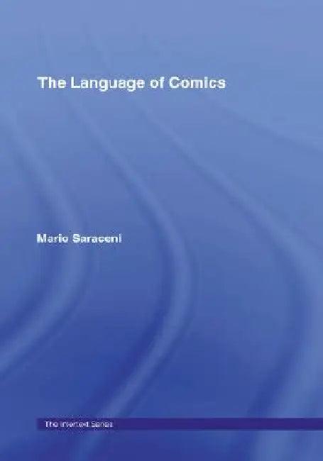 The Language of Comics (English, Mario Saraceni)