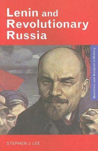 Lenin and Revolutionary Russia (English, Stephen J. Lee)
