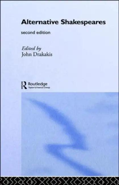 Alternative Shakespeares (English, John Drakakis)