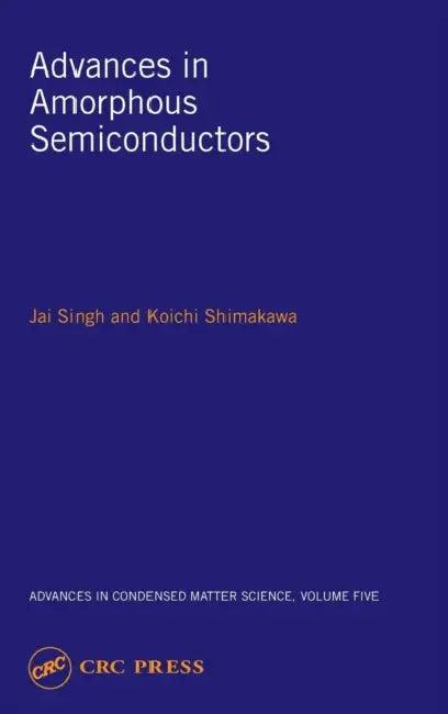 Advances in Amorphous Semiconductors (English, Jai Singh | Koichi Shimakawa)