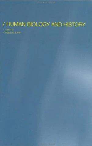Human Biology and History (English, Malcolm Smith)