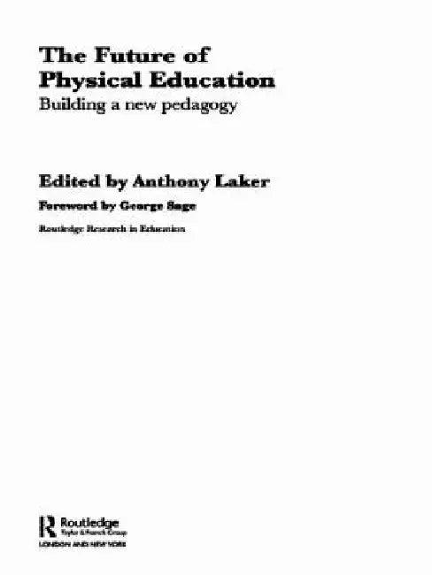 The Future of Physical Education (English, Anthony Laker)