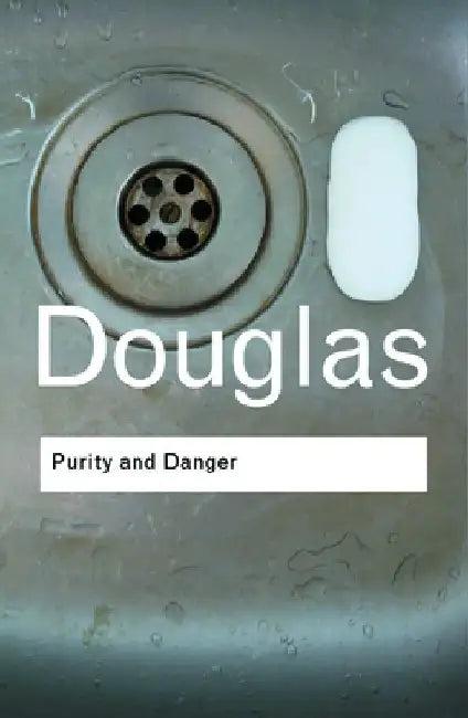 Purity and Danger (English, Mary Douglas)
