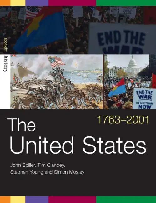 The United States, 1763-2001 (English, Tim Clancey | Simon Mosley | John Spiller)