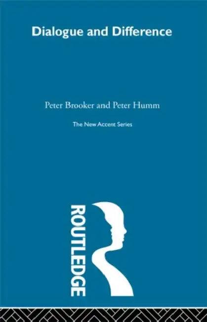 Dialogue and Difference (English, Peter Brooker)
