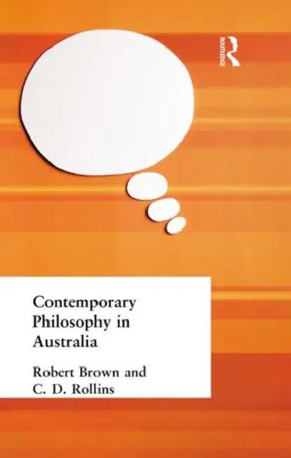 Contemporary Philosophy in Australia (English, Robert | Rollins Brown)