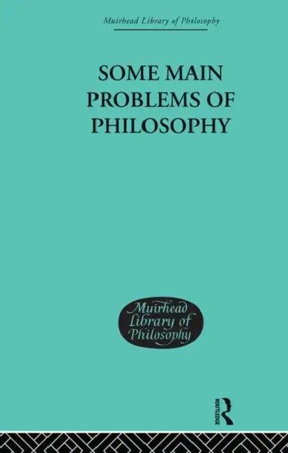 Some Main Problems of Philosophy (English, George Edward Moore)