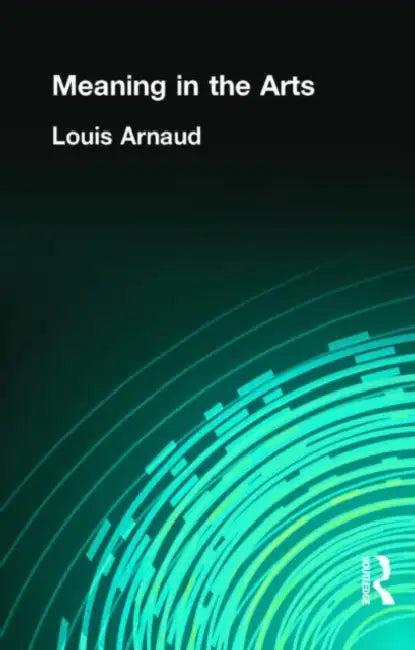Meaning in the Arts (English, Louis Arnaud Reid)
