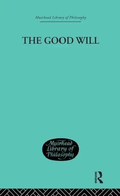 The Good Will (English, H. J. Paton)