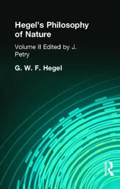 Hegel's Philosophy of Nature (English, G. W. F. Hegel)