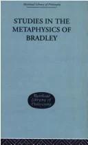 Studies in the Metaphysics of Bradley (English, Sushil Kumar Saxena)