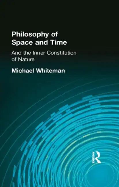 Philosophy of Space and Time (English, Michael Whiteman)