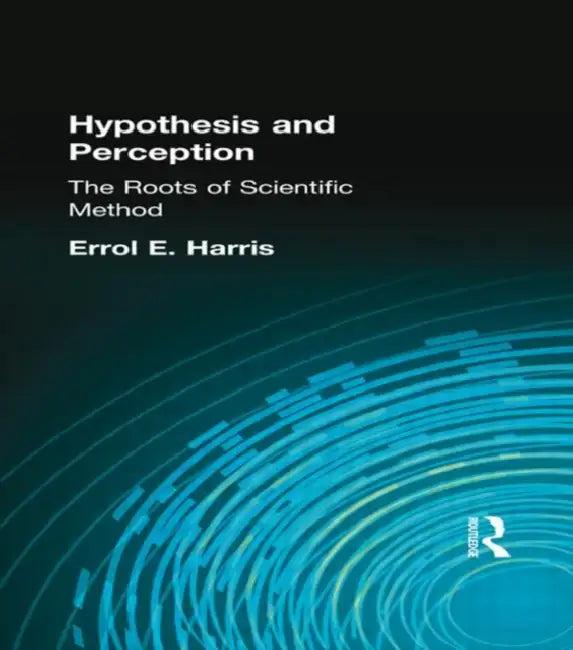 Hypothesis and Perception (English, Errol E. Harris)