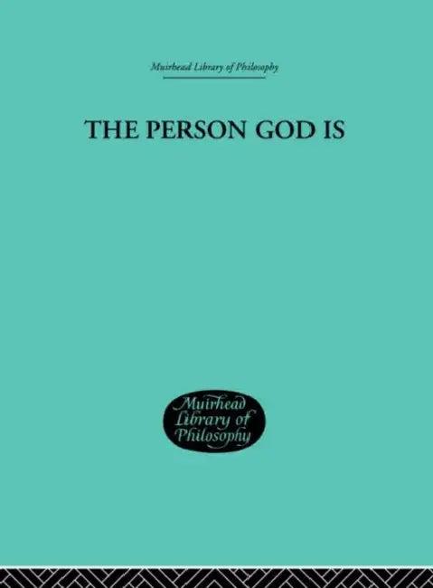The Person God Is (English, Peter A. Bertocci)