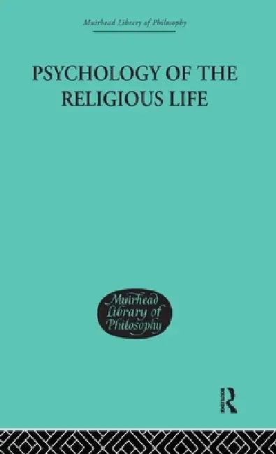 Psychology of the Religious Life (English, George Malcolm Stratton)