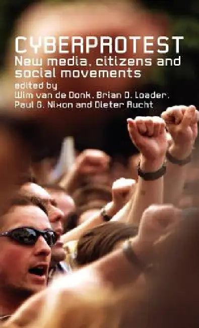 Cyberprotest (English, Wim Van De Donk | Brian D. Loader | Paul G. Nixon)